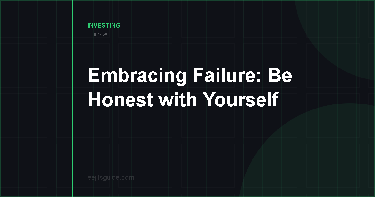 Embracing Failure: Be Honest with Yourself